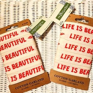 2 - 10 Yard "Life Is Bueatiful" Fabric Wall Decor/Garland